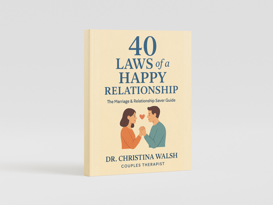 40 Laws of a Happy Relationship - The Marriage & Relationship Saver Guide